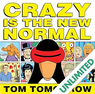 Crazy is the New Normal